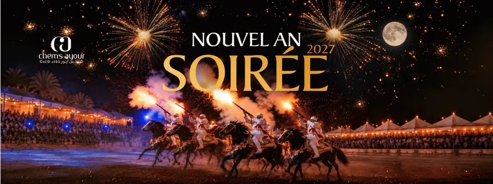 Réveillon 2027 — Dîner marocain, Fantasia & Grande Soirée à Chems Ayour